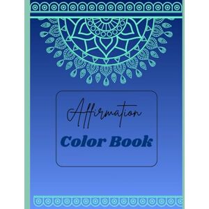 Covington, Mara Affirmation Coloring Book Covington, Mara Affirmation Coloring Book