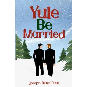Paul, Joseph Blake Yule Be Married Paul, Joseph Blake Yule Be Married