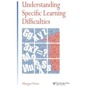Prior, Margot Understanding Specific Learning Difficulties Prior, Margot Understanding Specific Learning Difficulties