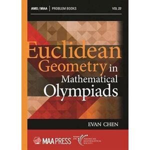 Evan Chen (author) Euclidean Geometry in Mathematical Olympiads (Problem Books) Evan Chen (author) Euclidean Geometry in Mathematical Olympiads (Problem Books)