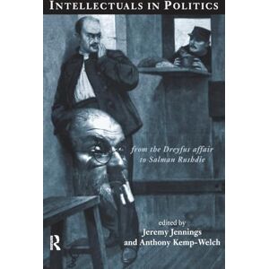 Intellectuals in Politics: From the Dreyfus Affair to Salman Rushdie (Creating the North American Landscape (Paperback)) Intellectuals in Politics: From the Dreyfus Affair to Salman Rushdie (Creating the North American Landscape (Paperback))
