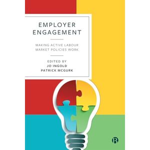 Employer Engagement: Making Active Labour Market Policies Work Employer Engagement: Making Active Labour Market Policies Work