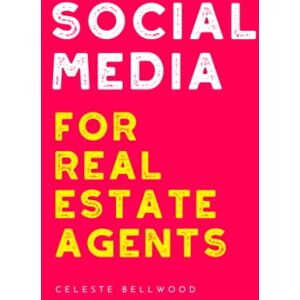 Bellwood, Celeste Social Media For Real Estate Agents Bellwood, Celeste Social Media For Real Estate Agents