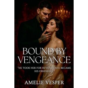 Vesper, Amelie Bound by Vengeance Vesper, Amelie Bound by Vengeance