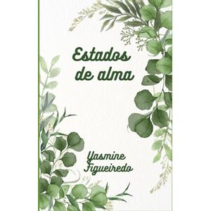 Figueiredo, Yasmine Estados de Alma Figueiredo, Yasmine Estados de Alma