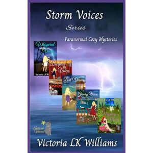 Williams, Victoria LK Storm Voices Series: A Kitten, A Fairy, Murder: Paranormal Cozy Mystery Complete Collection Williams, Victoria LK Storm Voices Series: A Kitten, A Fairy, Murder: Paranormal Cozy Mystery Complete Collection
