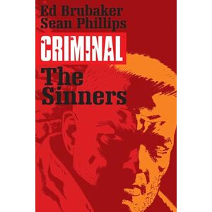 Brubaker, Ed Criminal Volume 5: The Sinners (CRIMINAL TP (IMAGE)) Brubaker, Ed Criminal Volume 5: The Sinners (CRIMINAL TP (IMAGE))