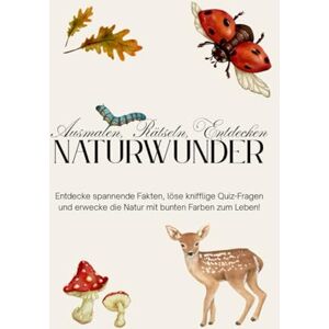 Pietzsch, Alexandra Interaktives Malbuch für Entdecker zum Ausmalen, Rätseln & Entdecken: Ausmalbuch ab 7 Jahren mit Fakten über Tiere, Früchte, Pflanzen & einem Quiz / ... Beschäftigungsbuch für Mädchen und Jungen Pietzsch, Alexandra Interaktives Malbuch für Entdecker zum Ausmalen, Rätseln & Entdecken: Ausmalbuch ab 7 Jahren mit Fakten über Tiere, Früchte, Pflanzen & einem Quiz / ... Beschäftigungsbuch für Mädchen und Jungen