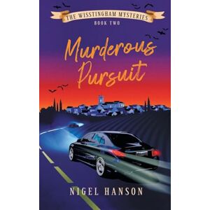 Hanson, Nigel Murderous Pursuit: Book 2 Hanson, Nigel Murderous Pursuit: Book 2