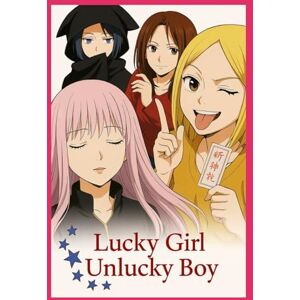 Nemoto, Ryusho Lucky Girl, Unlucky Boy: A Fortune-Twisted Love Story Between Fate and Chaos Nemoto, Ryusho Lucky Girl, Unlucky Boy: A Fortune-Twisted Love Story Between Fate and Chaos
