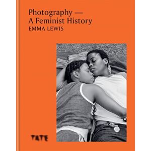Lewis, Emma Photography – A Feminist History Lewis, Emma Photography – A Feminist History