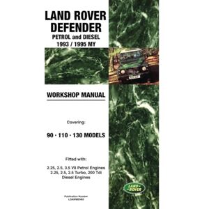 Jaguar Land Rover Limited Land Rover Defender Petrol and Diesel 1993/1995 MY Workshop Manual: Publication No. LDAWMN93 (Land Rover Defender Petrol and Diesel 1993/1995 My Workshop Manual: Covering 90 110 130 Models) Jaguar Land Rover Limited Land Rover Defender Petrol and Diesel 1993/1995 MY Workshop Manual: Publication No. LDAWMN93 (Land Rover Defender Petrol and Diesel 1993/1995 My Workshop Manual: Covering 90 110 130 Models)