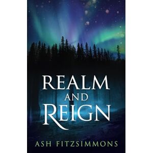 Fitzsimmons, Ash Realm and Reign: Stranger Magics, Book Fifteen Fitzsimmons, Ash Realm and Reign: Stranger Magics, Book Fifteen