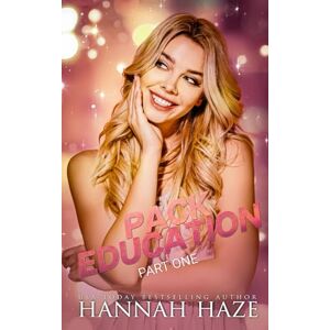 Haze, Hannah Pack Education Part One: An Omegaverse Romance (The Rockview Omegaverse) Haze, Hannah Pack Education Part One: An Omegaverse Romance (The Rockview Omegaverse)