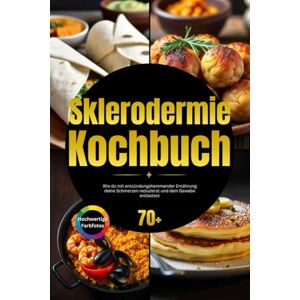 GUT, NUTRALYSE Sklerodermie Kochbuch: Wie du mit entzündungshemmender Ernährung deine Schmerzen reduzierst und dein Gewebe entlastest inkl. Gesundheitstipps. GUT, NUTRALYSE Sklerodermie Kochbuch: Wie du mit entzündungshemmender Ernährung deine Schmerzen reduzierst und dein Gewebe entlastest inkl. Gesundheitstipps.