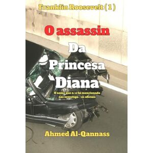 Ahmed O assassin Da Princesa Diana: O nome que não foi mencionado nas investigações oficiais Ahmed O assassin Da Princesa Diana: O nome que não foi mencionado nas investigações oficiais