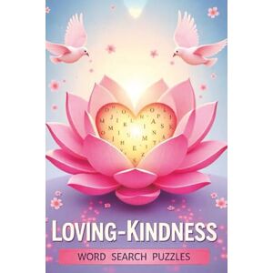 BookHoldings, YELLI Loving-Kindness Word Search Puzzles: 50+ Heart-Centered Puzzles to Nurture Kindness, Calm, and Connection Peaceful Words to Cultivate Compassion, ... for Mindfulness, Gratitude & Loving Awareness BookHoldings, YELLI Loving-Kindness Word Search Puzzles: 50+ Heart-Centered Puzzles to Nurture Kindness, Calm, and Connection Peaceful Words to Cultivate Compassion, ... for Mindfulness, Gratitude & Loving Awareness