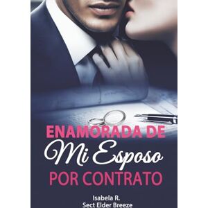 Breeze, Sect Elder Enamorada de Mi Esposo por Contrato: (Millonario Romance Libro 2) (Enamorada de Mi Esposo por Contrato: (Romance con Millonario)) Breeze, Sect Elder Enamorada de Mi Esposo por Contrato: (Millonario Romance Libro 2) (Enamorada de Mi Esposo por Contrato: (Romance con Millonario))