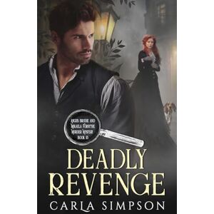 Simpson, Carla Deadly Revenge: 15 (Angus Brodie and Mikaela Forsythe Murder Mystery) Simpson, Carla Deadly Revenge: 15 (Angus Brodie and Mikaela Forsythe Murder Mystery)