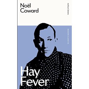 Noël Coward Hay Fever (Modern Classics) Noël Coward Hay Fever (Modern Classics)