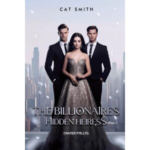 Smith, Cat The Billionaire’s Hidden Heiress (Flair's Story) Books 2 Smith, Cat The Billionaire’s Hidden Heiress (Flair's Story) Books 2