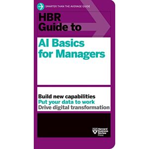 Review, Harvard Business HBR Guide to AI Basics for Managers Review, Harvard Business HBR Guide to AI Basics for Managers