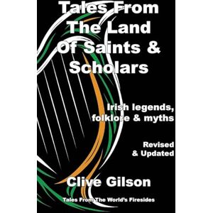Tales From The Land Of Saints & Scholars: 3 (Tales from the World's Firesides) Tales From The Land Of Saints & Scholars: 3 (Tales from the World's Firesides)