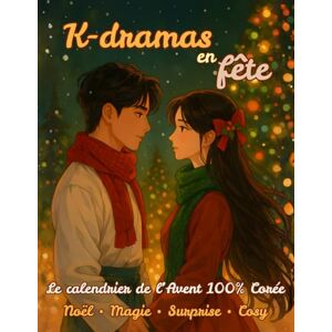 Sweet Dreams, Edition K-dramas en fête: Le calendrier de l’Avent 100% Corée, Noël Magie Surprise Cosy Sweet Dreams, Edition K-dramas en fête: Le calendrier de l’Avent 100% Corée, Noël Magie Surprise Cosy