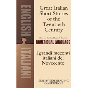 Great Italian Short Stories of the Twentieth Century: A Dual-Language Book (Dover Dual Language Italian) Great Italian Short Stories of the Twentieth Century: A Dual-Language Book (Dover Dual Language Italian)