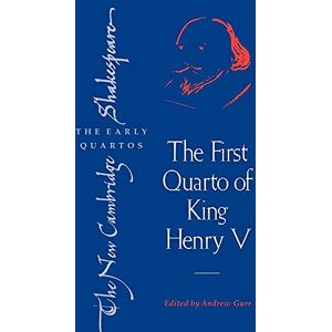 Gurr, Andrew NCSQ: First Quarto of King Henry V (The New Cambridge Shakespeare: The Early Quartos) Gurr, Andrew NCSQ: First Quarto of King Henry V (The New Cambridge Shakespeare: The Early Quartos)