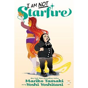 Tamaki, Mariko I Am Not Starfire Tamaki, Mariko I Am Not Starfire