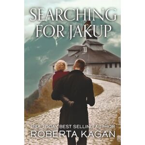 Kagan, Roberta Searching for Jakup: An absolutely gripping and heartbreaking World War Two page-turner: 2 (A Million Miracles) Kagan, Roberta Searching for Jakup: An absolutely gripping and heartbreaking World War Two page-turner: 2 (A Million Miracles)