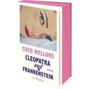 Mellors, Coco Cleopatra und Frankenstein: Roman. Eine ungleiche Liebe in New York herzzerreißend, beglückend und süchtig machend Mellors, Coco Cleopatra und Frankenstein: Roman. Eine ungleiche Liebe in New York herzzerreißend, beglückend und süchtig machend