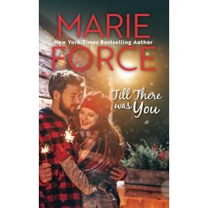 Force, Marie Till There Was You: 4 (Butler, Vermont Series) Force, Marie Till There Was You: 4 (Butler, Vermont Series)