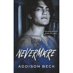 Beck, Addison Nevermore: A Cruel Love Duet Part One Beck, Addison Nevermore: A Cruel Love Duet Part One