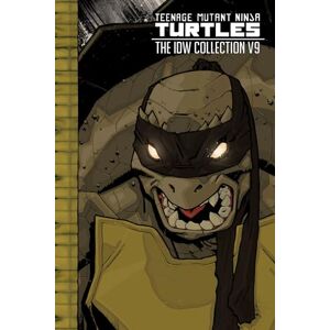 Eastman, Kevin B. Teenage Mutant Ninja Turtles: The IDW Collection Volume 9 (TMNT IDW Collection) Eastman, Kevin B. Teenage Mutant Ninja Turtles: The IDW Collection Volume 9 (TMNT IDW Collection)