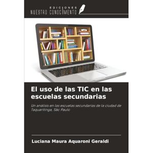 Aquaroni Geraldi, Luciana Maura El uso de las TIC en las escuelas secundarias: Un análisis en las escuelas secundarias de la ciudad de Taquaritinga, São Paulo Aquaroni Geraldi, Luciana Maura El uso de las TIC en las escuelas secundarias: Un análisis en las escuelas secundarias de la ciudad de Taquaritinga, São Paulo