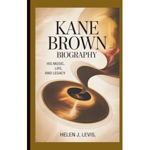 Levi's KANE BROWN BIOGRAPHY: His Music, Life, and Legacy Levi's KANE BROWN BIOGRAPHY: His Music, Life, and Legacy