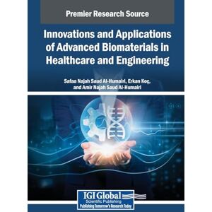 Allied Innovations and Applications of Advanced Biomaterials in Healthcare and Engineering Allied Innovations and Applications of Advanced Biomaterials in Healthcare and Engineering