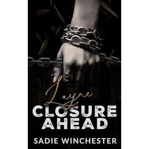 Winchester, Sadie Layne Closure Ahead: 2 (Broken Alliances) Winchester, Sadie Layne Closure Ahead: 2 (Broken Alliances)