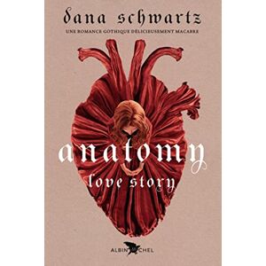 Schwartz, Dana Anatomy : Love story (Français) Schwartz, Dana Anatomy : Love story (Français)