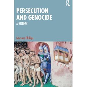 Philips Persecution and Genocide: A History Philips Persecution and Genocide: A History