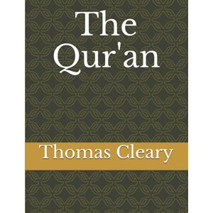 Cleary, Thomas The Qur'an Cleary, Thomas The Qur'an