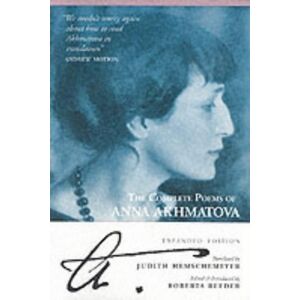 Akhmatova, Anna The Complete Poems Of Anna Akhmatova Akhmatova, Anna The Complete Poems Of Anna Akhmatova