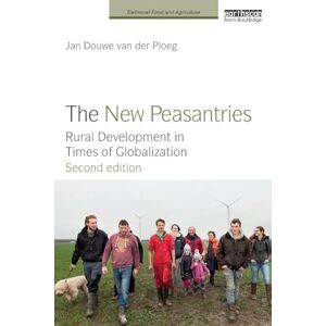 van der Ploeg, Jan Douwe The New Peasantries: Rural Development in Times of Globalization (Earthscan Food and Agriculture) van der Ploeg, Jan Douwe The New Peasantries: Rural Development in Times of Globalization (Earthscan Food and Agriculture)