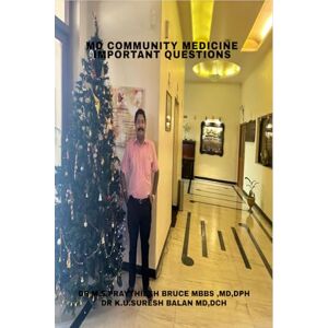 DR M S PRAYTHIESH BRUCE MBBS MD DPH MD COMMUNITY MEDICINE IMPORTANT QUESTIONS: MD COMMUNITY MEDICINE IMPORTANT QUESTIONS DR M S PRAYTHIESH BRUCE MBBS MD DPH MD COMMUNITY MEDICINE IMPORTANT QUESTIONS: MD COMMUNITY MEDICINE IMPORTANT QUESTIONS