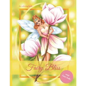 Filonenko, Lenka Fairy Bliss: semi Grey scale coloring book Filonenko, Lenka Fairy Bliss: semi Grey scale coloring book