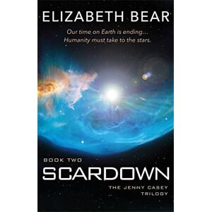Bear, Elizabeth Scardown: Book Two (Jenny Casey) Bear, Elizabeth Scardown: Book Two (Jenny Casey)