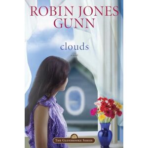 Gunn, Robin Jones Clouds: Book 5 in the Glenbrooke Series: Repackaged with Modern Cover: 05 Gunn, Robin Jones Clouds: Book 5 in the Glenbrooke Series: Repackaged with Modern Cover: 05