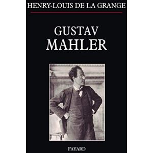 de La Grange, Henry-Louis Gustav Mahler de La Grange, Henry-Louis Gustav Mahler